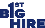1st Big Hire
